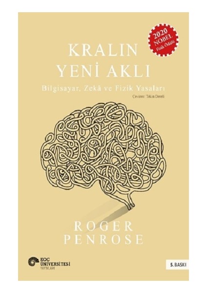 Alfa Kalem+ Kralın Yeni Aklı : Bilgisayar Zeka ve Fizik Yasaları (Roger Penrose) Yeni Bilim Teknik fırsatları