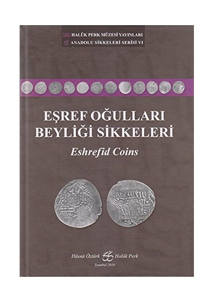 Eşref Oğulları Beyliği Sikkeleri / Eshrefid Coins