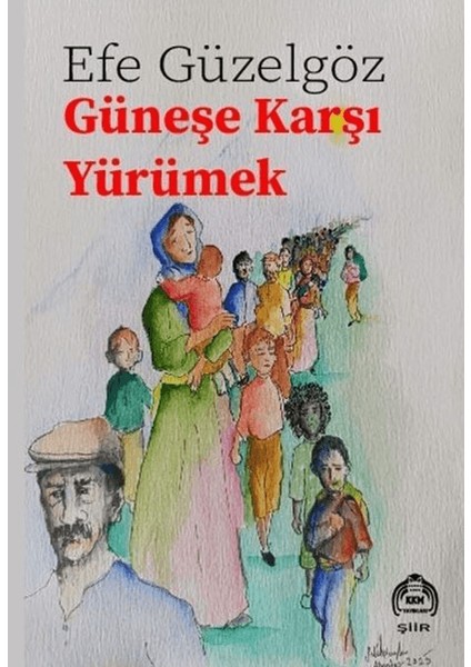 Güneşe Karşı Yürümek