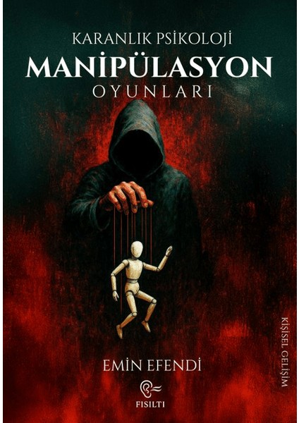 Karanlık Psikoloji - Manipülasyon Oyunları