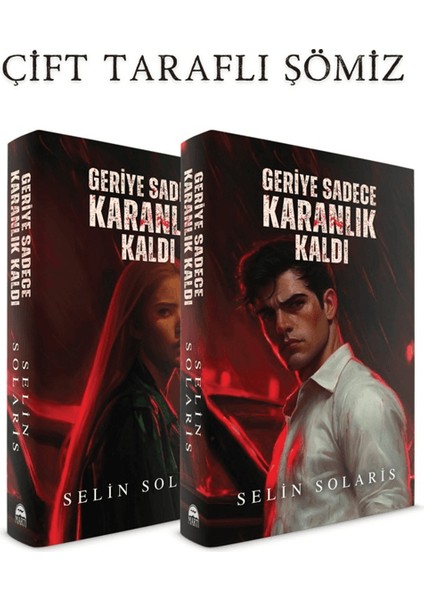 Geriye Sadece Karanlık Kaldı