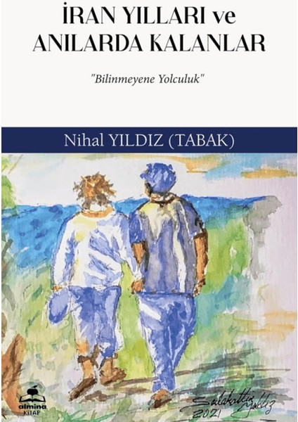 Iran Yılları ve Anılarda Kalanlar