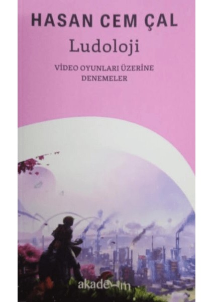 Ludoloji: Video Oyunları Üzerine Denemeler