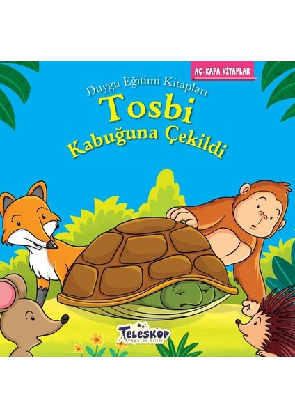 Tosbi Kabuğuna Çekildi - Duygu Eğitim Kitapları