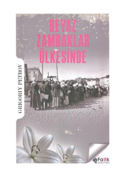 Beyaz Zambaklar Ülkesinde