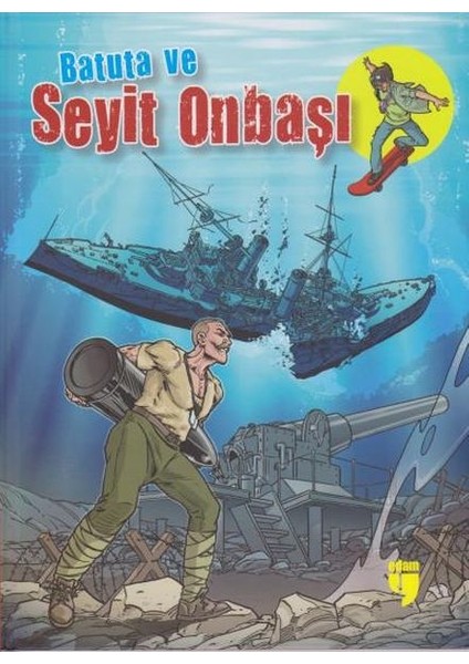 Batuta ve Seyit Onbaşı