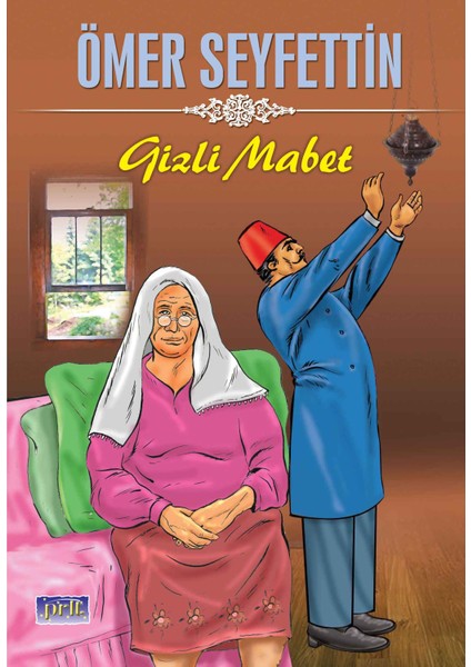 Ömer Seyfettin Gizli Mabet