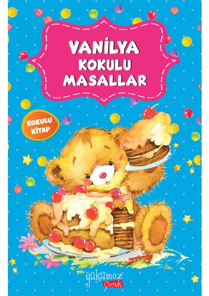 Vanilya Kokulu Masallar