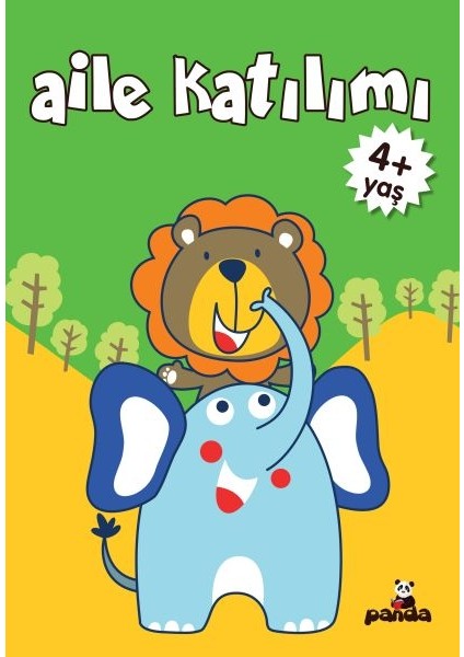 Aile Katılım 4+ Yaş