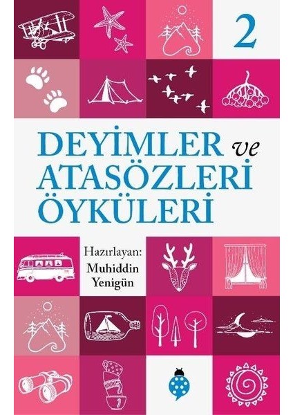 Deyimler ve Atasözleri Öyküleri - 2