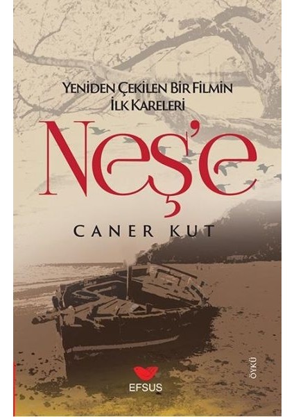 Neş'e; Yeniden Çekilen Bir Filmin Ilk Kareleri
