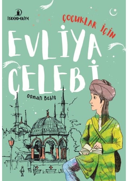 Çocuklar Için Evliya Çelebi