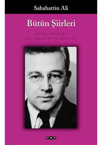 Bütün Şiirleri Sabahattin Ali