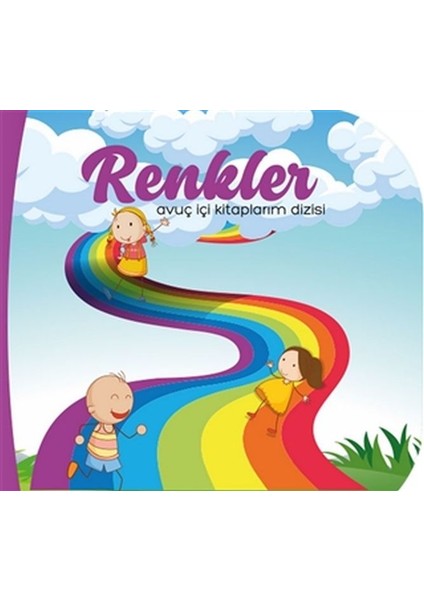 Renkler - Avuç Içi Kitaplarım Dizisi