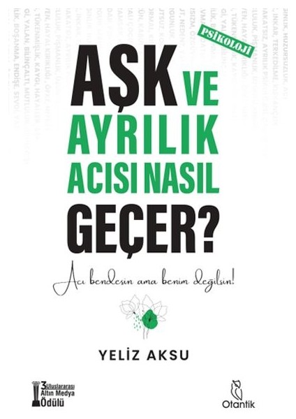 Aşk ve Ayrılık Acısı Nasıl Geçer?