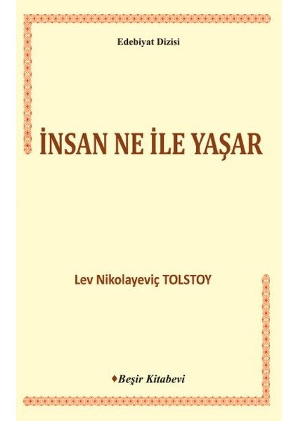 Insan Ne ile Yaşar