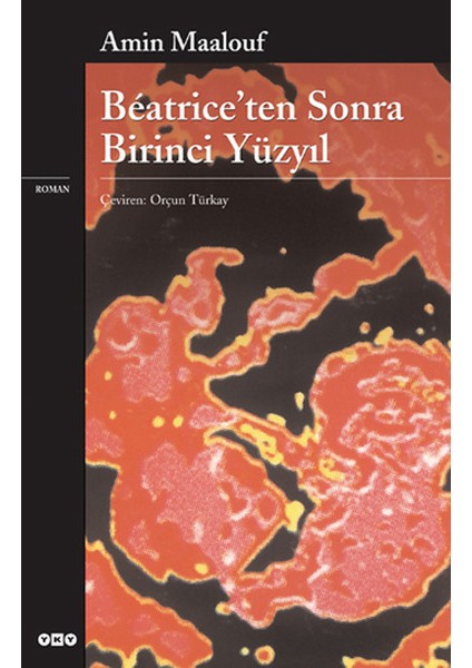 Beatrice’ten Sonra Birinci Yüzyıl