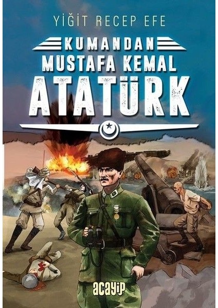 Kumandan - Mustafa Kemal Atatürk