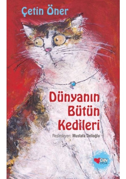 Dünyanın Bütün Kedileri (Ciltli - Özel Baskı)
