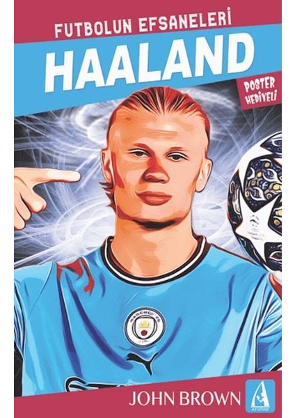 Haaland Futbolun Efsaneleri