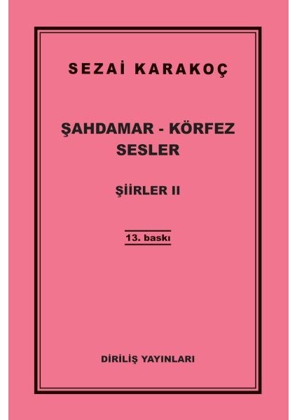 Şiirler 2 - Şahdamar - Körfez - Sesler