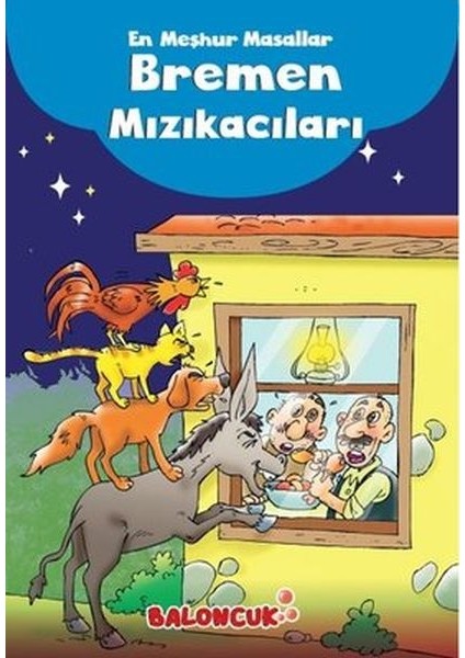 Çocuklar Için En Meşhur Masallar - Bremen Mızıkacıları Hayal ve Odak Geliştirici Masallar