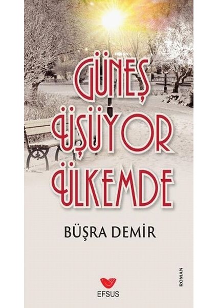 Güneş Üşüyor Ülkemde