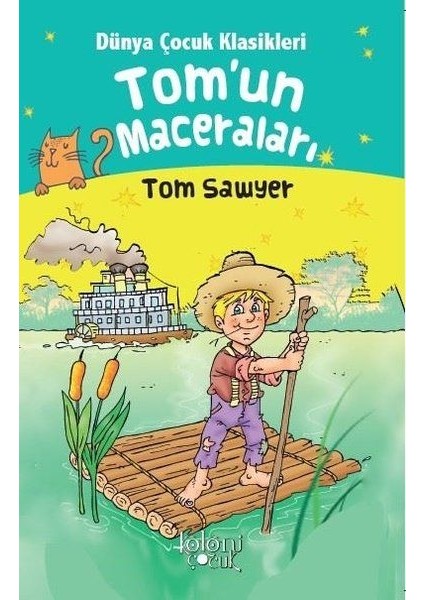 Tomun Maceraları - Dünya Çocuk Klasikleri Tom Sawyer