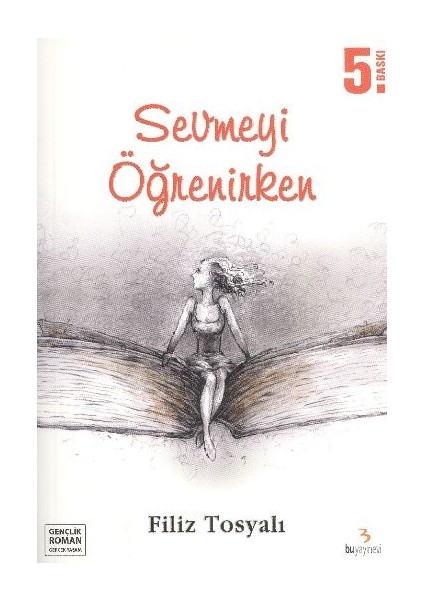Sevmeyi Öğrenirken