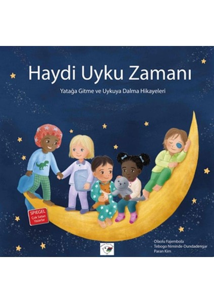 Haydi Uyku Zamanı – Yatağa Gitme ve Uykuya Dalma Hikayeleri