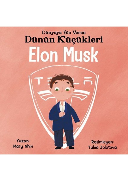 Dünyaya Yön Veren Dünün Küçükleri Elon Musk