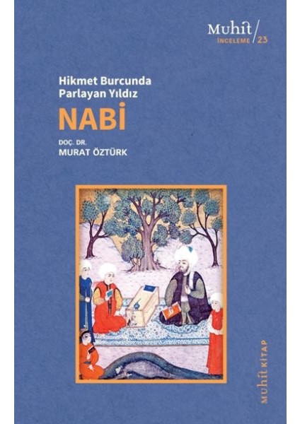 Hikmet Burcunda Parlayan Yıldız Nabi