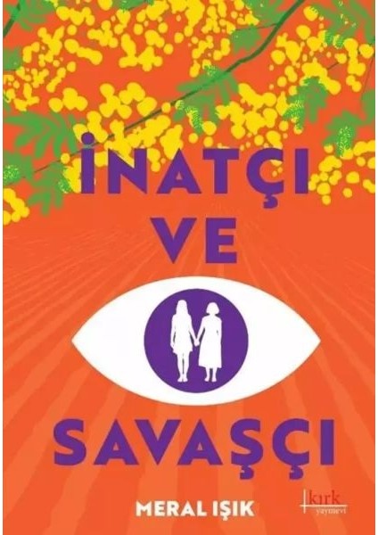 Inatçı ve Savaşçı