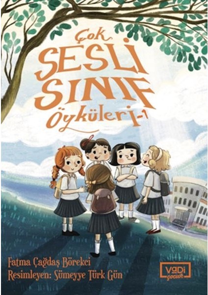 Çok Sesli Sınıf Öyküleri - 1