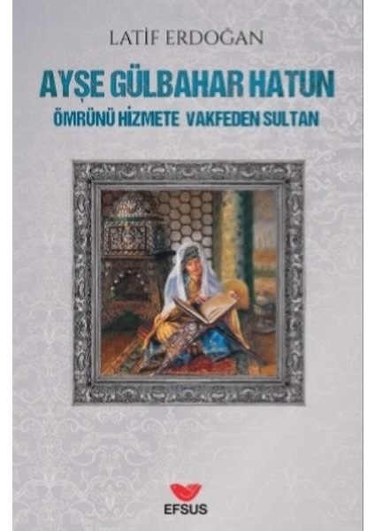 Ayşe Gülbahar Hatun