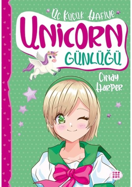 Unicorn Günlüğü 3 – Üç Küçük Hafiye