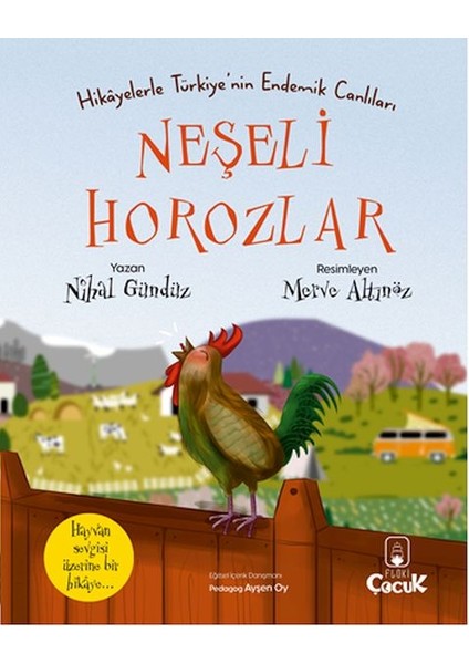 Neşeli Horozlar - Hikâyelerle Türkiye'nin Endemik Canlıları
