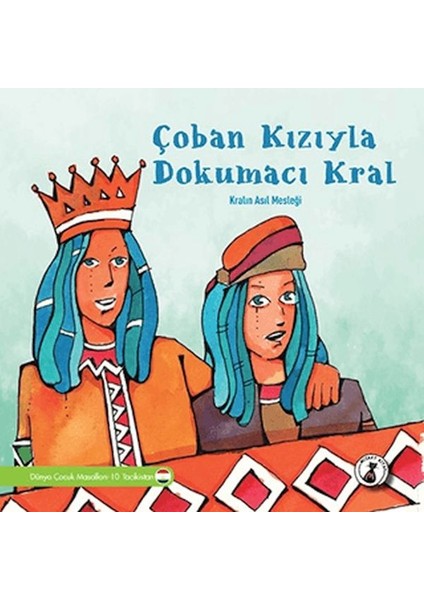 Çoban Kızıyla Dokumacı Kral - Kralın Asıl Mesleği