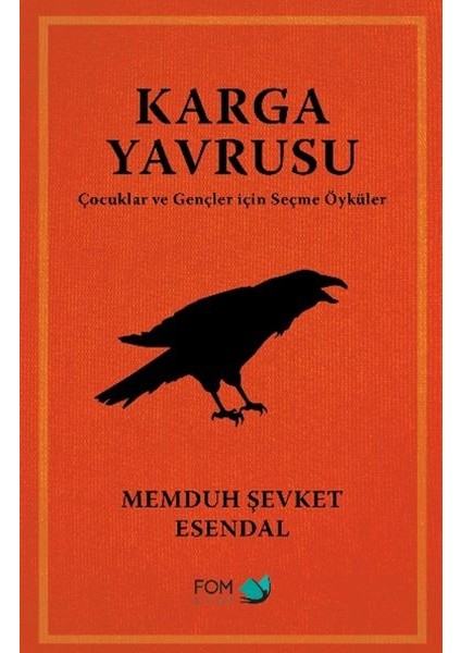 Karga Yavrusu – Çocuklar ve Gençler Için Seçme Öyküler