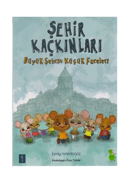 Şehir Kaçkınları 1 - Büyük Şehrin Küçük Fareleri