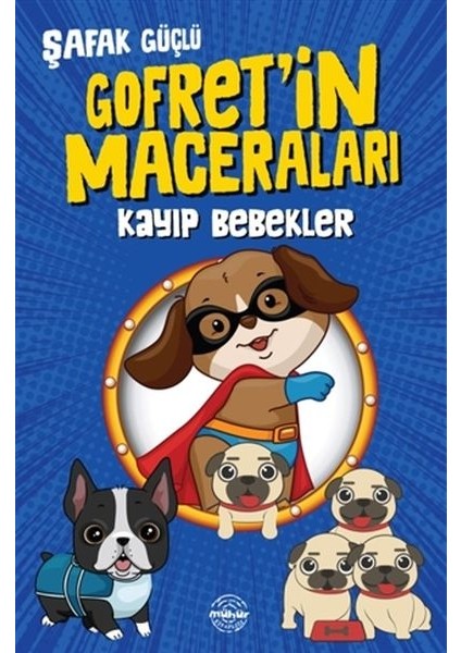 Kayıp Bebekler - Gofret’in Maceraları
