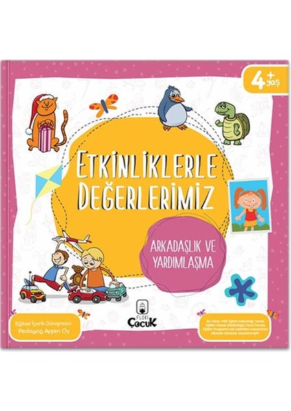 Etkinliklerle Değerlerimiz - Arkadaşlık ve Yardımlaşma