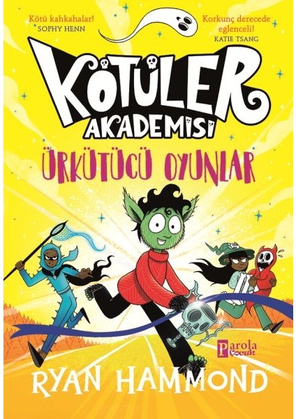 Kötüler Akademisi: Ürkütücü Oyunlar
