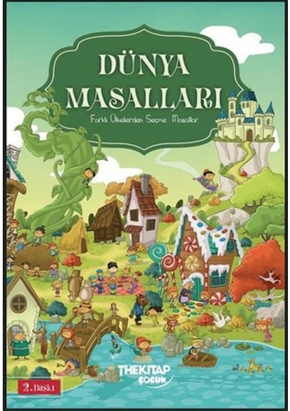 Dünya Masalları - Farklı Ülkelerden Seçme Masallar