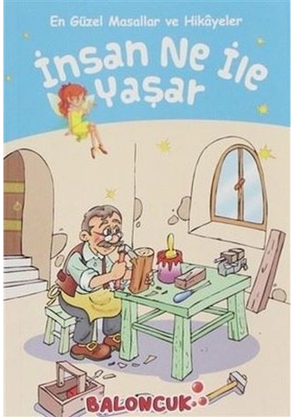 Çocuklar Için En Güzel Masallar ve Hikayeler - Insan Ne ile Yaşar
