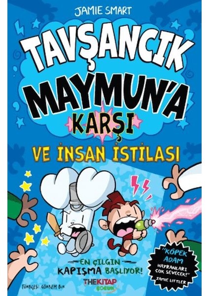 Tavşancık Maymun'a Karşı ve Insan Istilası