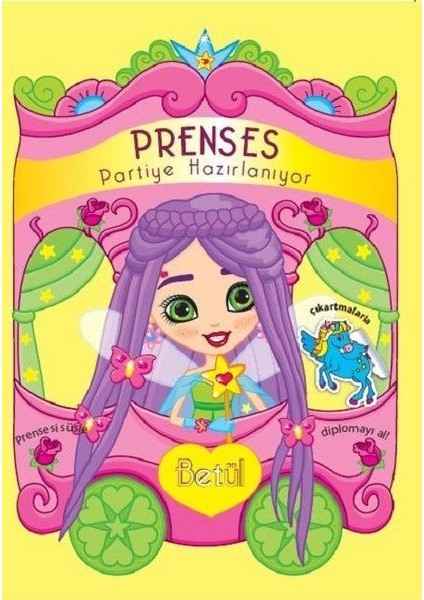 Prenses Partiye Hazırlanıyor - Betül