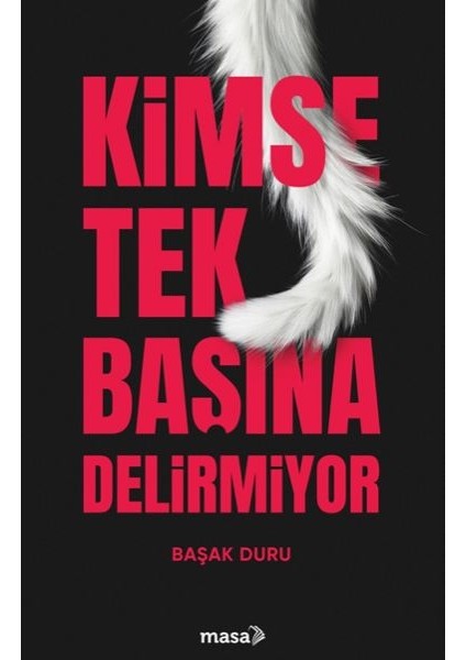 Kimse Tek Başına Delirmiyor