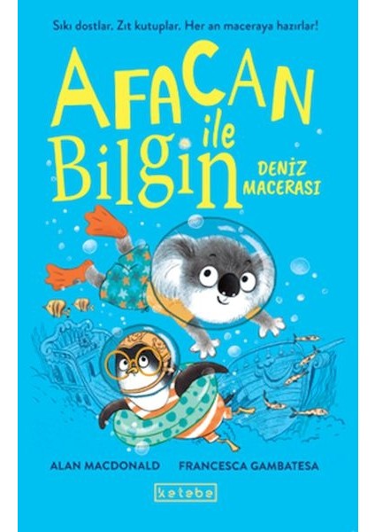 Afacan ile Bilgin-Deniz Macerası