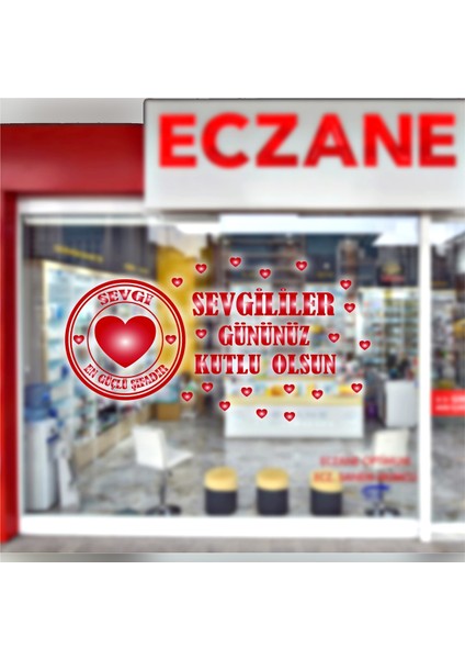 14 Şubat Sevgililer Günü Vitrin , Cam , Kapı Özel Yeni Sticker Süsü ( Eczane Için )